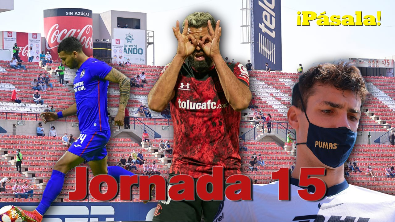 Lo chido, lo feo y lo gacho de la Jornada 15 