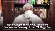 Was hoping PM would announce free Covid-19 vaccine for all: TS Singh Deo
