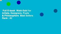 Full E-book  Wabi-Sabi for Artists, Designers, Poets & Philosophers  Best Sellers Rank : #2
