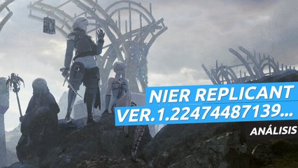 Análisis de NieR Replicant ver.1.22474487139...