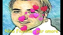Nino Fiorello -  per amore -