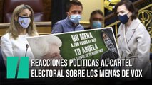 Reacciones políticas al cartel electoral de Vox sobre los MENAS