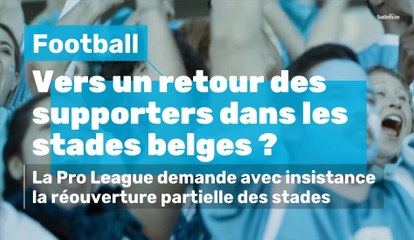 Football : Vers un retour des supporters dans les stades belges ?