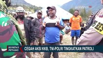 Cegah Aksi KKB, TNI-Polri Tingkatkan Patroli di Kabupaten Puncak