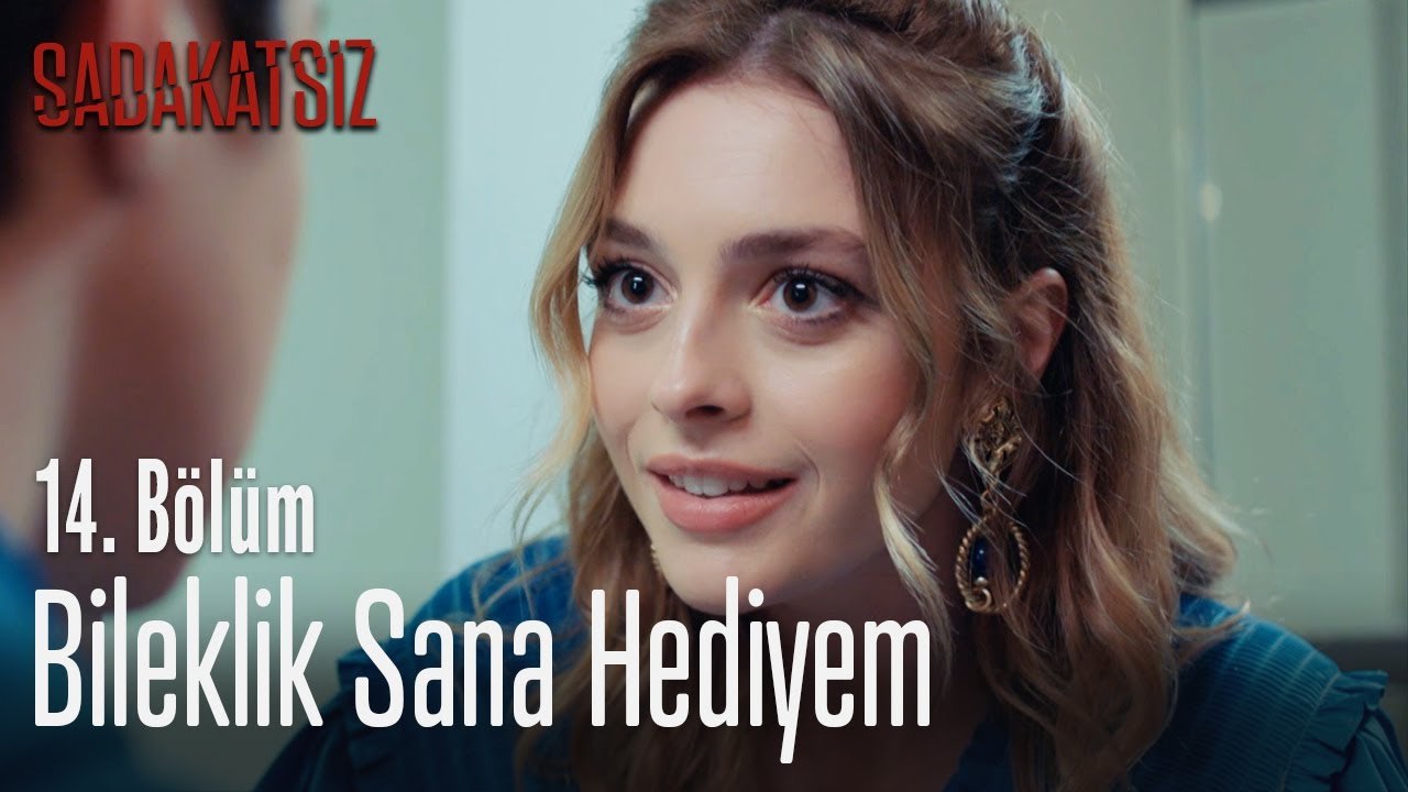 Bileklik sana hediyem - Sadakatsiz 14. Bölüm