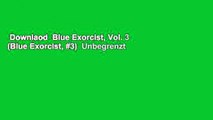 Downlaod  Blue Exorcist, Vol. 3 (Blue Exorcist, #3)  Unbegrenzt