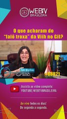BBB21: O QUE ACHARAM DO "FALÔ TROXA" DA VIIH NO GIL?
