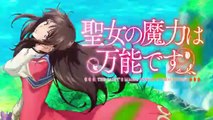 聖女の魔力は万能です1話2話3話アニメ見逃し配信無料YOUTUBEパンドラ