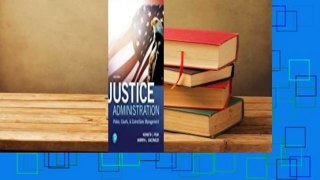 Full version  Justice Administration: Police, Courts, and Corrections Management  For Kindle