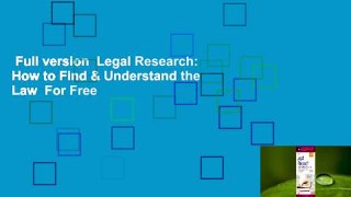 Full version  Legal Research: How to Find & Understand the Law  For Free