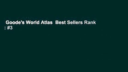 Goode's World Atlas  Best Sellers Rank : #3