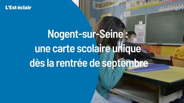Nogent-sur-Seine : une carte scolaire unique dès la rentrée de septembre