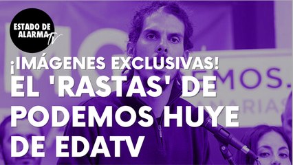 El podemita Alberto Rodríguez huye de EDATV tras la pregunta que nunca pensó que le haríamos