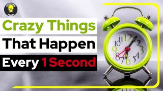 Crazy Things that Happen Every 1 Second