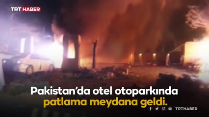 Pakistan'da bir otelde patlama: 4 ölü, 12 yaralı