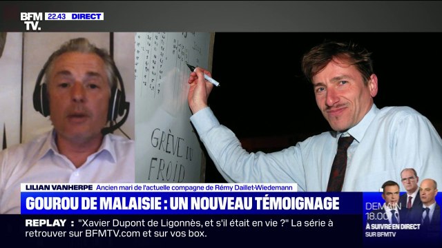 Lilian Vanherpe, ex-mari de l'actuelle compagne de Rémy Daillet: Elle est partie en Malaisie et je n'ai jamais revu mes enfants