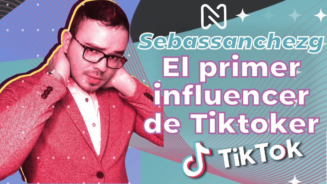 Conoce a SEBASSANCHEZG el primer influencer de TIkTok || ABRIL 2021