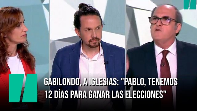 Gabilondo, a Iglesias: Pablo, tenemos 12 días para ganar las elecciones