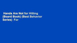 Hands Are Not for Hitting (Board Book) (Best Behavior Series)  For Kindle