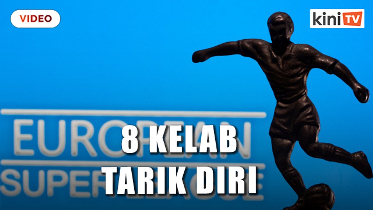 Liga Super Eropah dibatalkan, lebih banyak kelab tarik diri