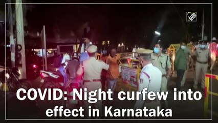 Covid-19: Night curfew into effect in Karnataka