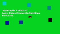Full E-book  Conflict of Laws: Cases-Comments-Questions  For Online