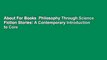 About For Books  Philosophy Through Science Fiction Stories: A Contemporary Introduction to Core
