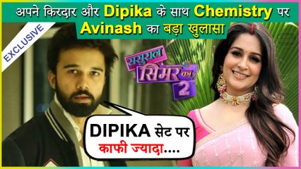 Sasural Simar Ka 2 | Avinash Mukherjee on his Character, Dipika Kakkar And Story | Exclusive Interview