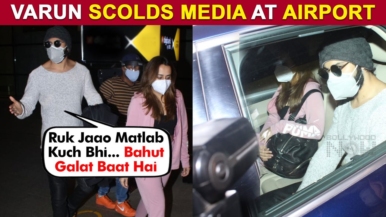 Varun Dhawan Gets Angry On Paparazzi At Airport, Arrives With Natasha Dalal After Bhediya Shooting
