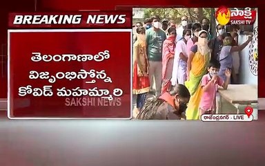 తెలంగాణాలో విజృంభిస్తోన్న కోవిడ్ మహమ్మారి