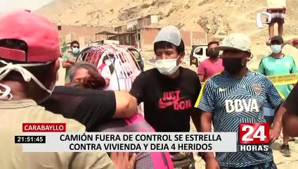 Camión fuera de control se estrella contra vivienda y deja 4 heridos en Carabayllo