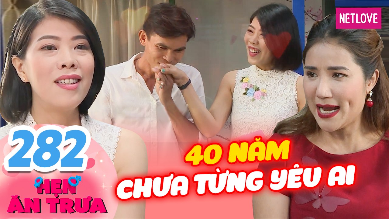Hẹn Ăn Trưa - Tập 282: Ly hôn sau 9 năm chung sống, anh chàng trúng tiếng sét ái tình với cô nàng U40 chưa từng yêu ai ngay khi vừa mở rào