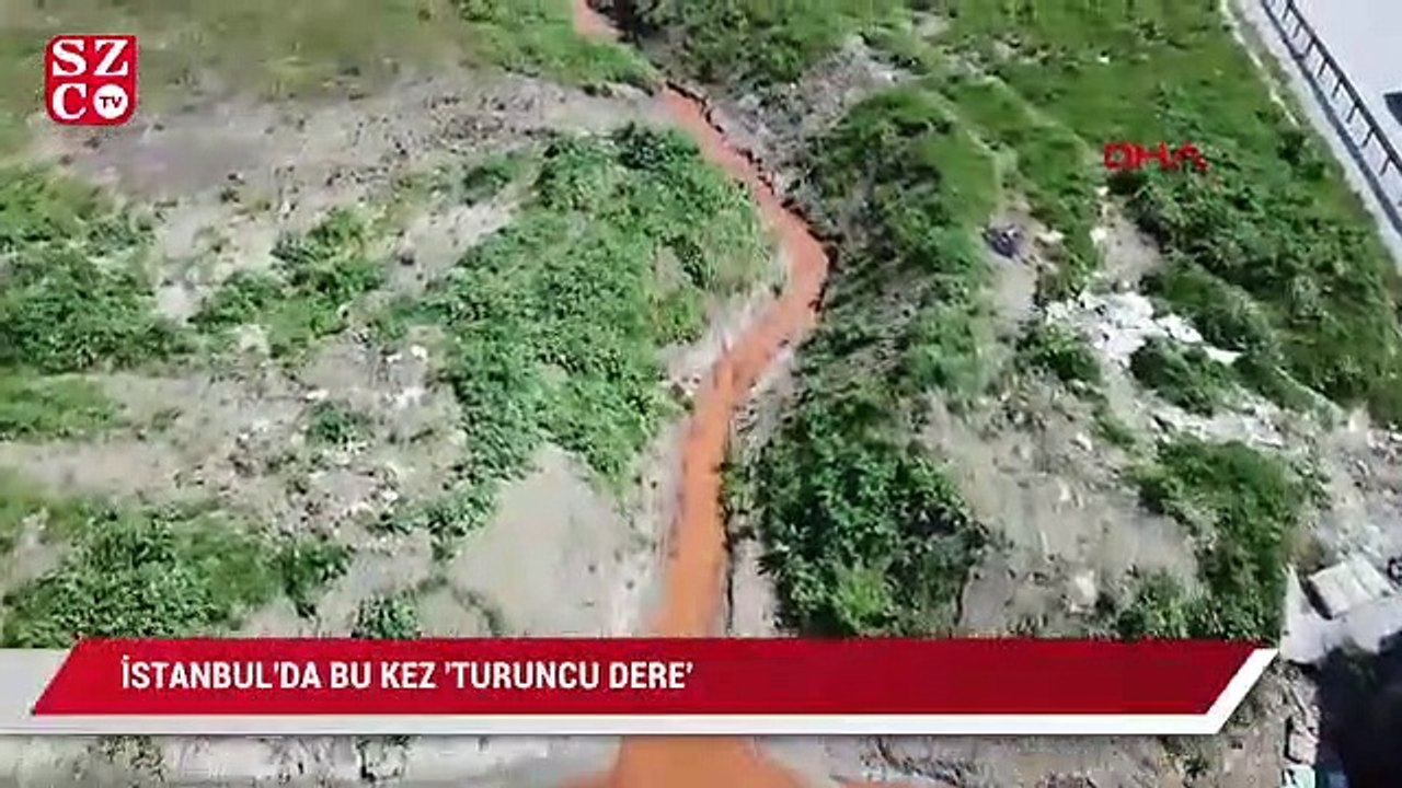 İstanbul'da bu kez 'Turuncu dere'