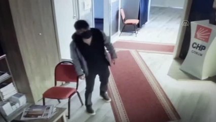 CHP Çorum İl Başkanlığından hırsızlık güvenlik kamerasına yansıdı
