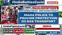 Maha Police To Provide Protection To Oxygen Gas Transport _ NewsX Ground Report _ NewsX
