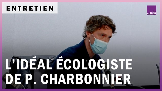 Pierre Charbonnier, plaidoyer pour un idéal écologiste