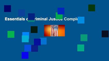 Essentials of Criminal Justice Complete