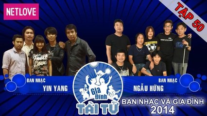 Gia Đình Tài Tử | Mùa 4 - Tập 50: Ngẫu Hứng - Yin Yang