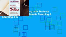 Full Version  Connecting with Students Online: Strategies for Remote Teaching & Learning  For