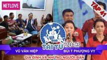 Gia Đình Tài Tử | Mùa 2 - Tập 41:  Vũ Văn Hiệp - Bùi Thị Phượng Vy