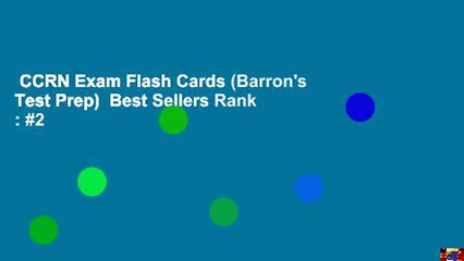 CCRN Exam Flash Cards (Barron's Test Prep)  Best Sellers Rank : #2