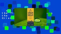 Full E-book  Creating the Urban Dream: Tackling the Affordable Housing Crisis with Compassion