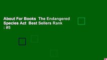 About For Books  The Endangered Species Act  Best Sellers Rank : #5