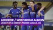 Les buts et le débrief de Leicester / West Bromwich Albion - Premier League (J32)