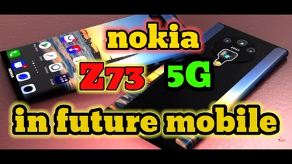 Nokia  Z73 5G future mobile is a comming soon