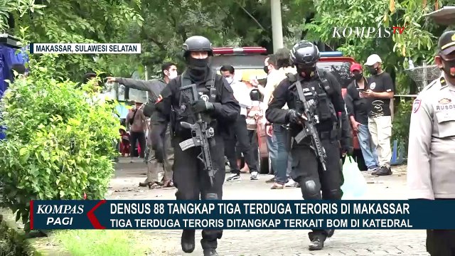 Densus 88 Tangkap 3 Teroris Jaringan Villa Mutiara dan Kasus Bom Katedral Makassar