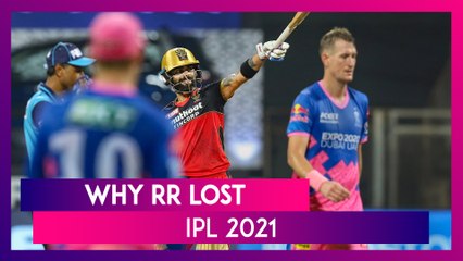 Bangalore vs Rajasthan IPL 2021: 3 Reasons Why Rajasthan Lost