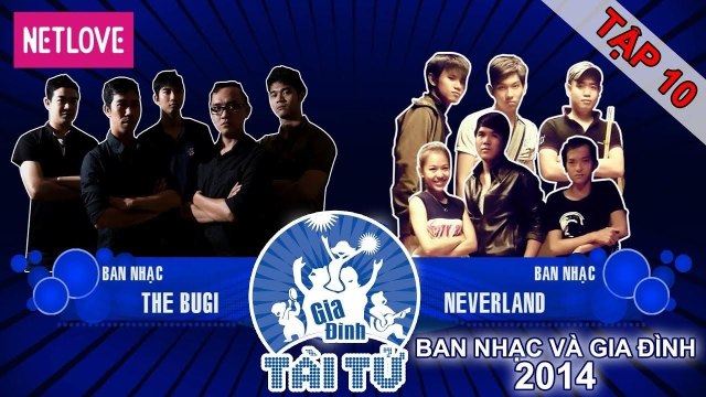 Gia Đình Tài Tử | Mùa 4 - Tập 10: Never Land - Bugi