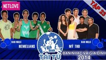 Gia Đình Tài Tử | Mùa 4 - Tập 23: Hemelians - Mỹ Tho