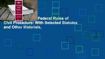About For Books  Federal Rules of Civil Procedure: With Selected Statutes and Other Materials,